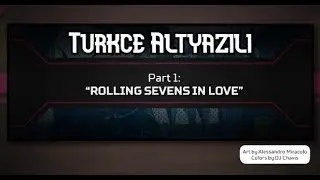 -T&uuml;rk&ccedil;e Altyazılı-  'Rolling Sevens in Love' -Apex Legends T&uuml;rk&ccedil;e-