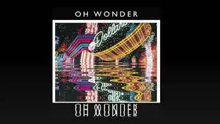 Oh Wonder- 