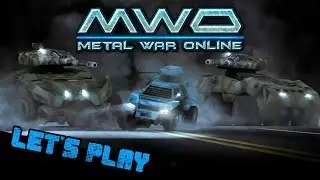 Metal War Online: Retribution ► Let's Play с Магнумом!