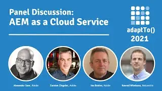 Panel Discussion: AEM as a Cloud Service
