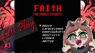 CoonyRoo Plays Faith The Unholy Trinity
