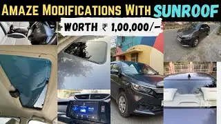 Honda Amaze Modifications With SUNROOF | Amaze Modifications |