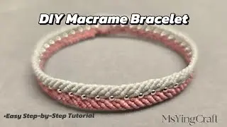 DIY Macrame Bracelet Tutorial | Slow, Step-by-Step & Detailed Tutorial