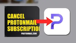 How To Cancel ProtonMail Subscription 2025 (2026)