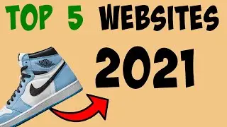 TOP 5 Websites to BUY Sneakers in 2021!
