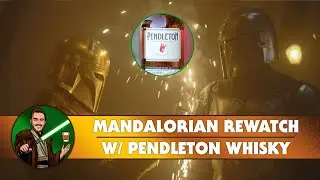 THE MANDALORIAN Rewatch - Chapter 8 with Pendleton Canadian Whiskey - The Whiskey Jedi | EP 16
