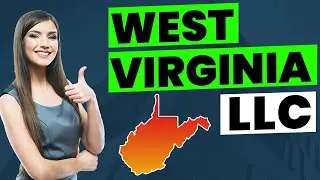 How To Create An LLC In West Virginia [2023] ✅ Registering West Virginia LLC - Short Version ⏱️