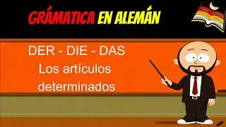 Der? Die? Das? - Los art&iacute;culos determinados en alem&aacute;n son pan comido