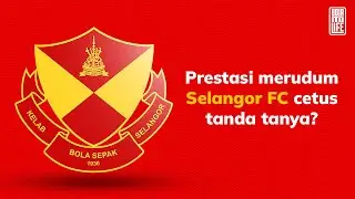 Selangor FC: Kusangka pencabar, rupanya dicabar! 😫 | Bola itu Life