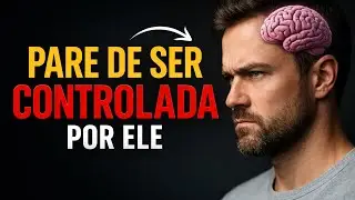 Você foi CONTROLADA por Muitos Anos, Dê um Basta nisso HOJE Mesmo...