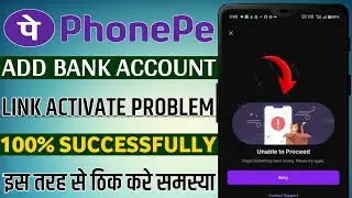 PhonePe add account unable to proceed oops something went wrong please try again| oops something