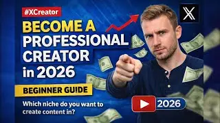 Become a Professional X Creator in 2026 (Step-by-Step Beginner Guide)