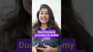 Dual Economy according to Arthur Louis #shorts #subsistence #rural #surplus #urban #labour #capital