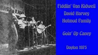 Fiddlin' Van Kidwell, David Harvey & The Hotmud Family - Goin' Up Caney (1975)