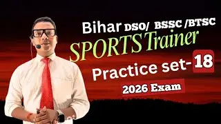 Bihar DSO / BSSC /BTSC Sports Trainer Exam 2026 Practice set - 18 |Best' Book |Online Class