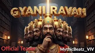 🔥 Gyani Ravan Rap Teaser | Vivek Ade | Epic Mythological Hip-Hop