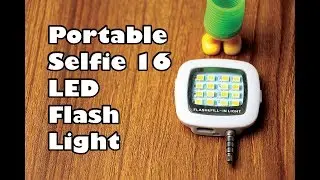 Portable Selfie 16 LED Flash Light-UnboXing & Review- Mini selfie flash light for Smartphone
