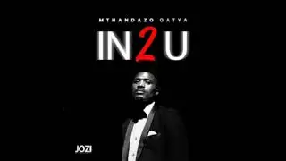Mthandazo Gatya - In 2 U
