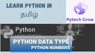 Python Numbers | Learn Python in Tamil|Python for Beginners|Python data types| Part - 3|Zero to Hero