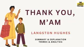 THANK YOU, M&rsquo;AM by LANGSTON HUGHES | Summary and Explanation