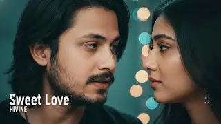 Sweet Love ❤️ | Romantic Hindi Song 2026 | HIVINE | official music