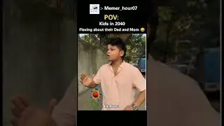 Kids in 2040 😂||Memes hour #memes #shortvideo #comedymemes #kids #flex #influencer #mom #dad
