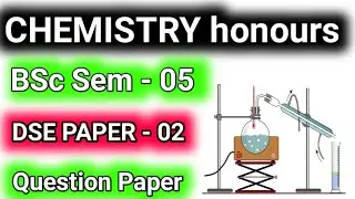 Chemistry honours semester 5 DSE 2 question paper 2019 , #Bsc chemistry honours question paper