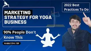 Yoga business growth 2022 | digital marketing for yoga business | how to scale yoga business