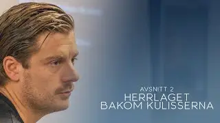 Herrlaget - Bakom Kulisserna, Avsnitt 2