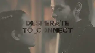 alina & the darkling ❖ desperate to connect