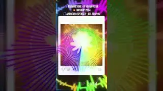 🎵 Brownstone - If You Love Me 💥 Andrew & Spencer - All For You 🎵 #dj #remix #music #mashup