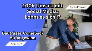 2026 startet mit Momentum: 100K mit Social Media & Bauträger-Comeback 500K gewinn | Paul’s Podcast