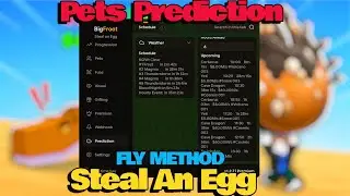 Steal An Egg Script - PETS PREDICTION, FLY METHOD, INSTANT STEAL EGG, WEATHER PREDICTION, OP & MORE