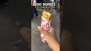 Rupees 200 Food Challenge in Delhi #shorts  #food #foodchallenge