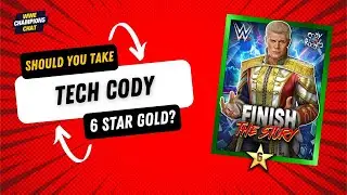 Should You Take Tech Cody to 6 Star Gold? | WWE Champions Chat