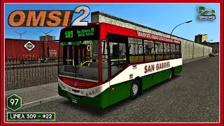 🚌 ¡La san hora pico! | Línea 509 (BBL) | Metalpar Tronador II MB OF-1418 | OMSI 2 #97 🚌