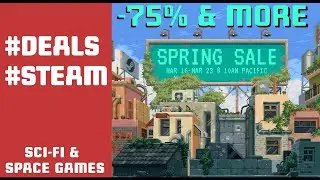 Steam Spring Sale 2023 - Space & Sci-Fi Deals with -75% and higher Discounts