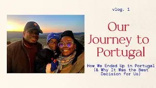 🌍 **We&rsquo;ve Arrived in Portugal!** 🌍 | Our Moving Vlog