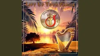 Lift up Your Praise
