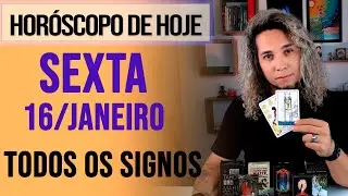 HORÓSCOPO DE HOJE / SEXTA - 16/01/26 - Previsão para Todos os Signos [AMOR, TRABALHO E DINHEIRO]