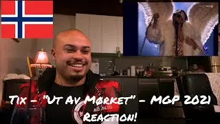 Tix - Ut Av M&oslash;rket REACTION - MGP 2021 reaction!