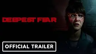 Deepest Fear - Official Reveal Trailer