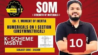NUMERICAL ON I SECTION (UNSYMMETRICAL) | STRENGTH OF MATERIALS | SOM  | MSBTE | 313308 | K Scheme |