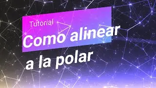 Tutorial Polar aligment