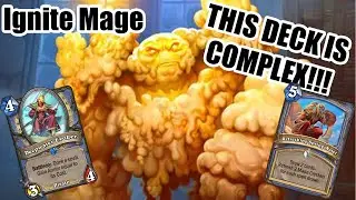 I STILL DONT GET THIS DECK!!! | Ignite Mage Guide | United in Stormwind | Wild Hearthstone