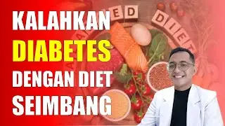 Rahasia Mengalahkan Diabetes dengan Diet Seimbang