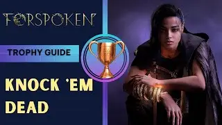 Forspoken - Knock' em Dead Trophy Guide
