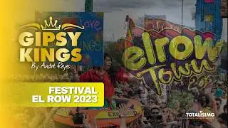 GIPSY KINGS By Ándré Reyes - EL ROW MADRID 2023