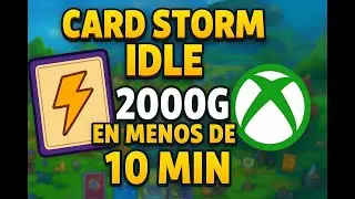 Card Storm Idle: 2000G en 10 Minutos | Guía RÁPIDA (Xbox One / Series / PC) + DLC