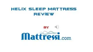 Helix Sleep Custom 10&Prime; Mattress Review